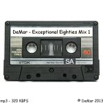 DeMar - Exceptional Eighties Mix 1